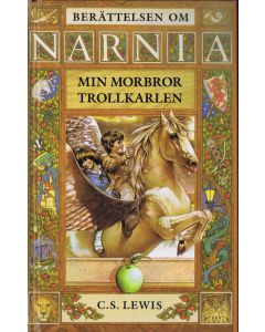 Min morbror trollkarlen : Narnia 1